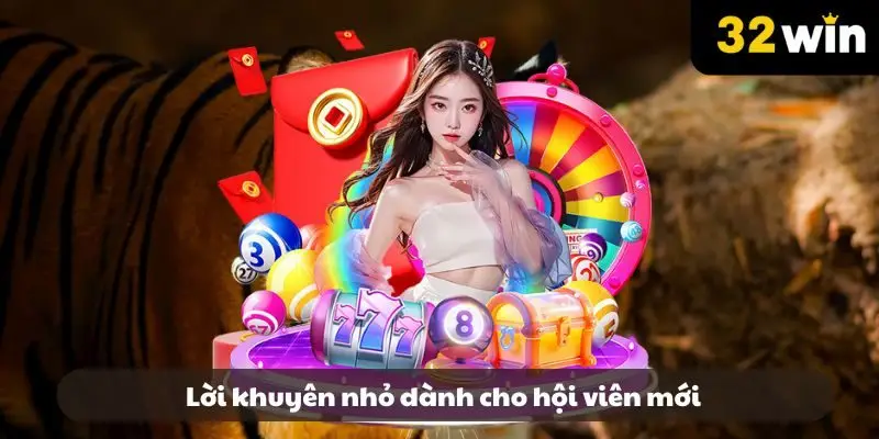 Lời khuyên nhỏ dành cho hội viên mới