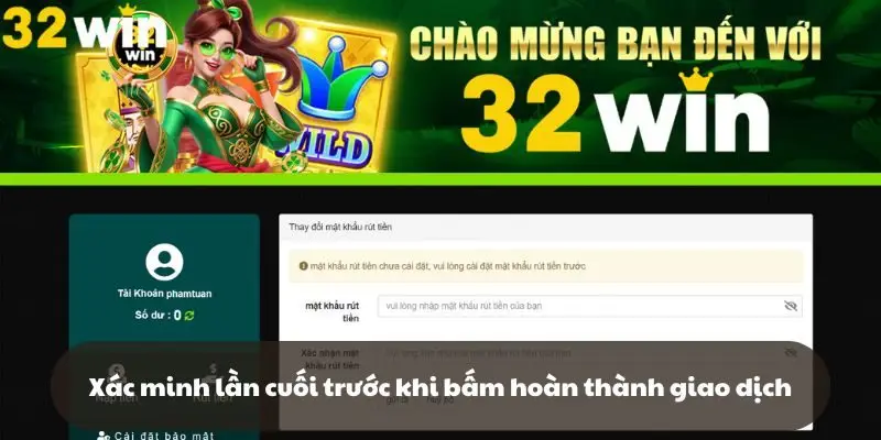 Xác minh lần cuối trước khi bấm hoàn thành giao dịch