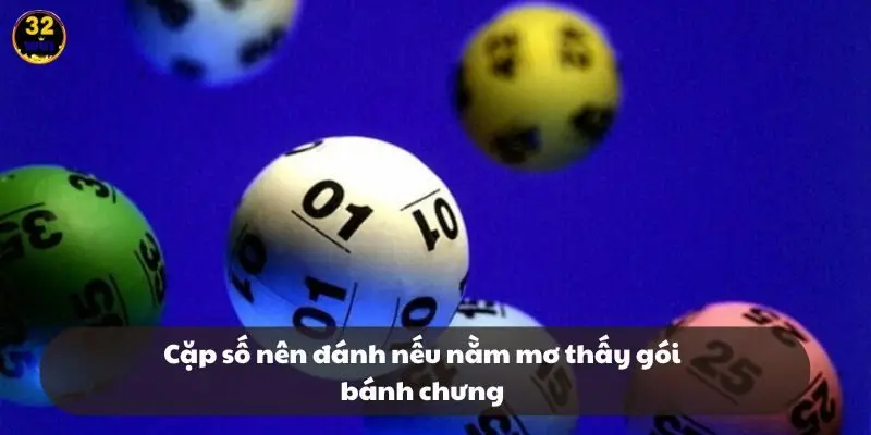 Cặp số nên đánh nếu nằm mơ thấy gói bánh chưng