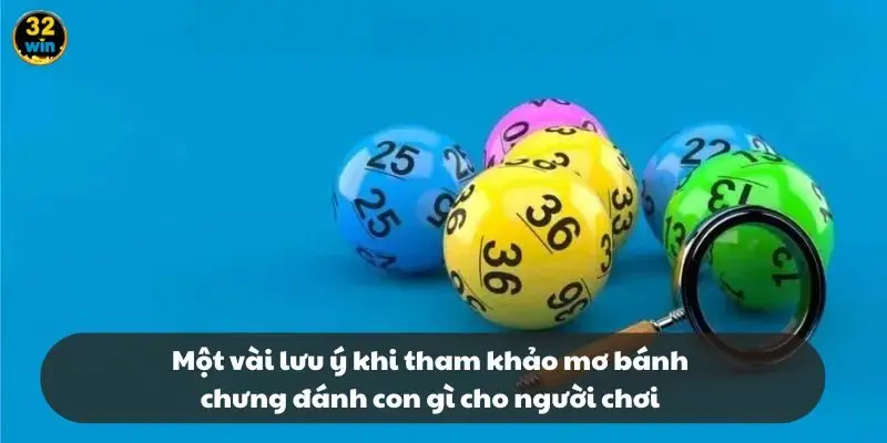 Một vài lưu ý khi tham khảo mơ bánh chưng đánh con gì cho người chơi