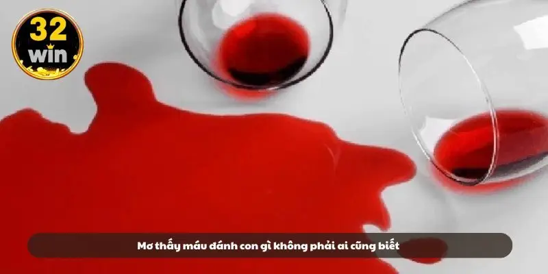 Mơ thấy máu đánh con gì không phải ai cũng biết