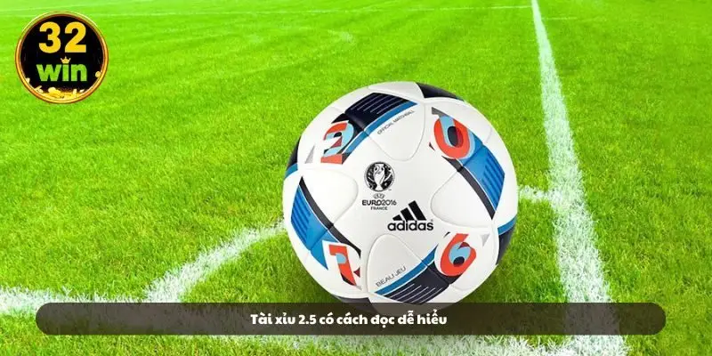 Tài xỉu 2.5 có cách đọc dễ hiểu